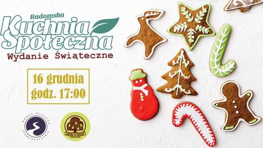 Świąteczne wydanie "Kuchni społecznej" Świąteczne wydanie "Kuchni społecznej"