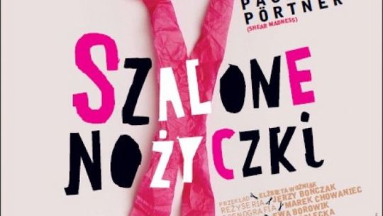 "Szalone nożyczki"