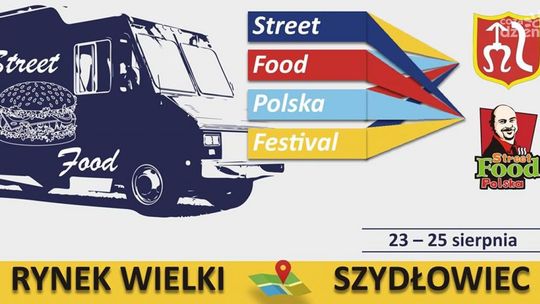 Szydłowiec. Street Food Festiwal już w ten weekend