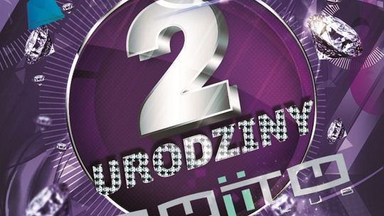 Takiej imprezy jeszcze nie było - Klub Mojito obchodzi 2 urodziny!