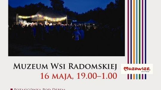 "Tańce Polskie" - Noc Muzeów w Muzeum Wsi Radomskiej