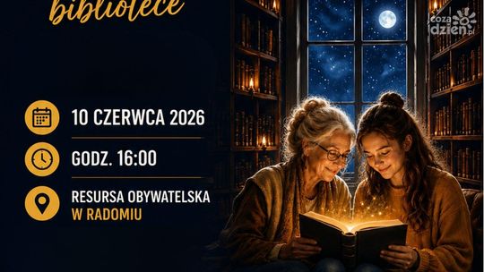 „Teatr Pokoleń – Nocą w pewnej bibliotece”. Międzypokoleniowy spektakl już w czerwcu w Radomiu