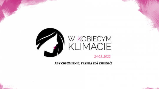 To już dziś! W Kobiecym Klimacie