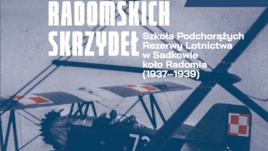 „U zarania radomskich skrzydeł...” – wernisaż towarzyszący Międzynarodowym Pokazom Lotniczym Air Show