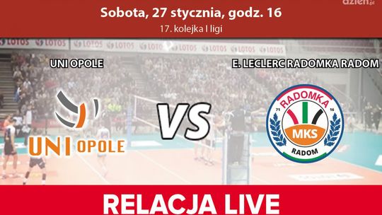 UNI Opole - E. Leclerc Radomka Radom (transmisja telewizyjna)