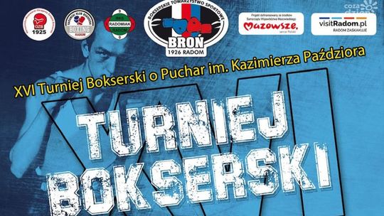 W hali przy Narutowicza w Radomiu powalczą o Puchar Kazimierza Paździora