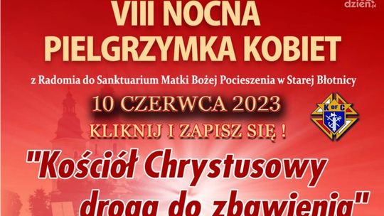 W sobotę wyruszy VIII Nocna Pielgrzymka Kobiet W sobotę wyruszy VIII Nocna Pielgrzymka Kobiet