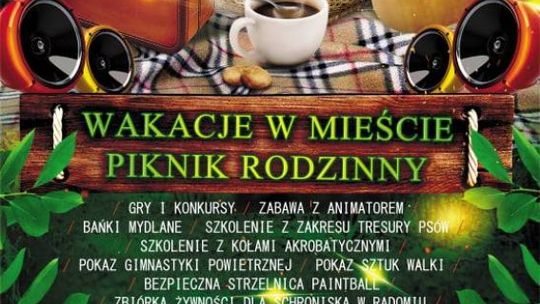 Wakacje w Mieście - Piknik Rodzinny