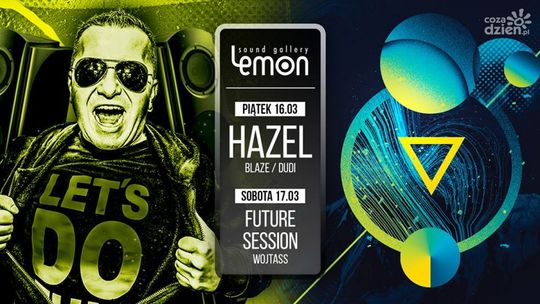 Weekend w klubie LEMON Sound Gallery