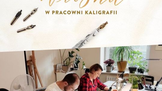 Wiosna w pracowni kaligrafii