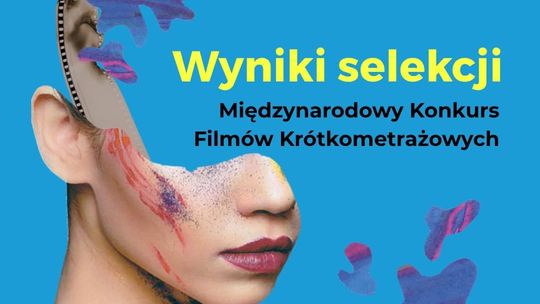 Wolność w niespokojnych czasach. Wyniki selekcji Konkursu Międzynarodowego 4. FREEDOM Film Festival