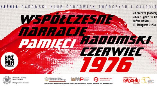 Współczesne narracje pamięci – Radomski Czerwiec ’76