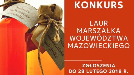 Wybierz najlepszy mazowiecki smakołyk - Laur Marszałka Wybierz najlepszy mazowiecki smakołyk - Laur Marszałka