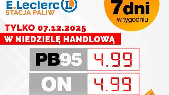 Wyjątkowa niedzielna promocja na stacji paliw E.Leclerc Radom! Wyjątkowa niedzielna promocja na stacji paliw E.Leclerc Radom!