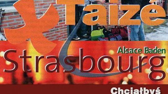 Wyjazd Taize do Strasburga - są jeszcze wolne miejsca