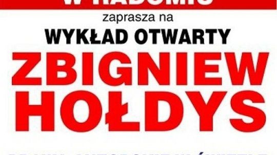 Wykład otwarty - Zbigniew Hołdys