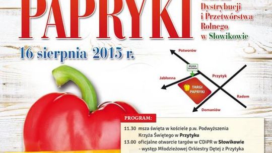 XVI Ogólnopolskie Targi Papryki w Słowikowie