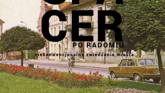 Z Drogą Mleczną po Radomiu