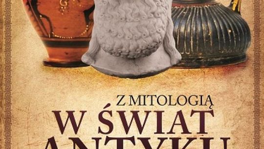 "Z mitologią w świat antyku"