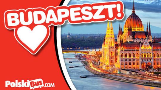 Z Radomia do Budapesztu za dwa złote!