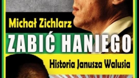 Zichlarz o Januszu Walusiu