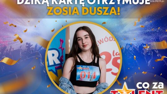 Znamy ostatnią finalistkę. Zosia Dusza zdobywa czwartą dziką kartę