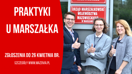 Zrób praktyki u marszałka - z wynagrodzeniem