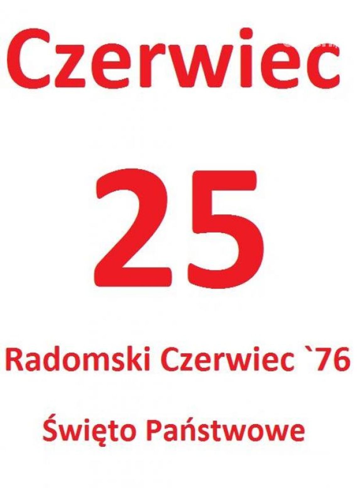25 czerwca świętem państwowym 25 czerwca świętem państwowym