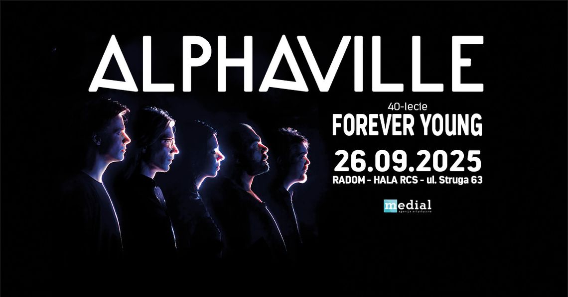 40-lecie Forever Young - Alphaville w piątek zagra w Radomiu! 40-lecie Forever Young - Alphaville w piątek zagra w Radomiu!