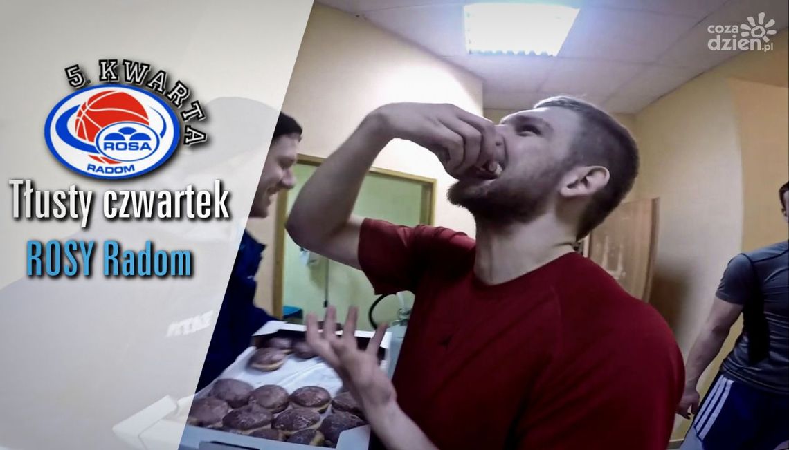 5 kwarta: Tłusty czwartek ROSY! (VIDEO)