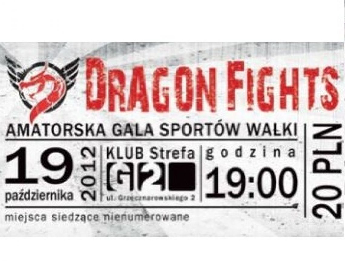 Amatorska Gala Sportów Walki Dragon Fights Amatorska Gala Sportów Walki Dragon Fights