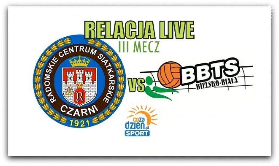 BBTS Bielsko-Biała 1:3 Czarni Radom (Zapis relacji live)