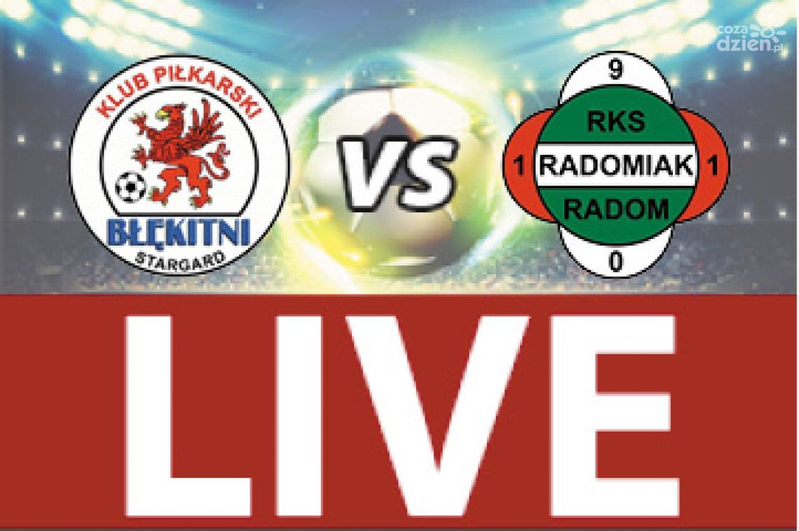 Błękitni Stargard - Radomiak Radom 0:0 (zapis relacji)