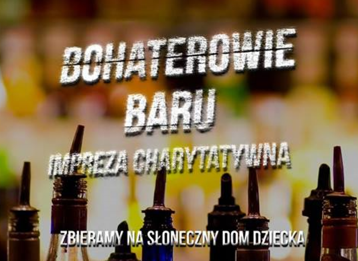 “Bohaterowie baru”. Impreza i zbiórka w jednym! “Bohaterowie baru”. Impreza i zbiórka w jednym!