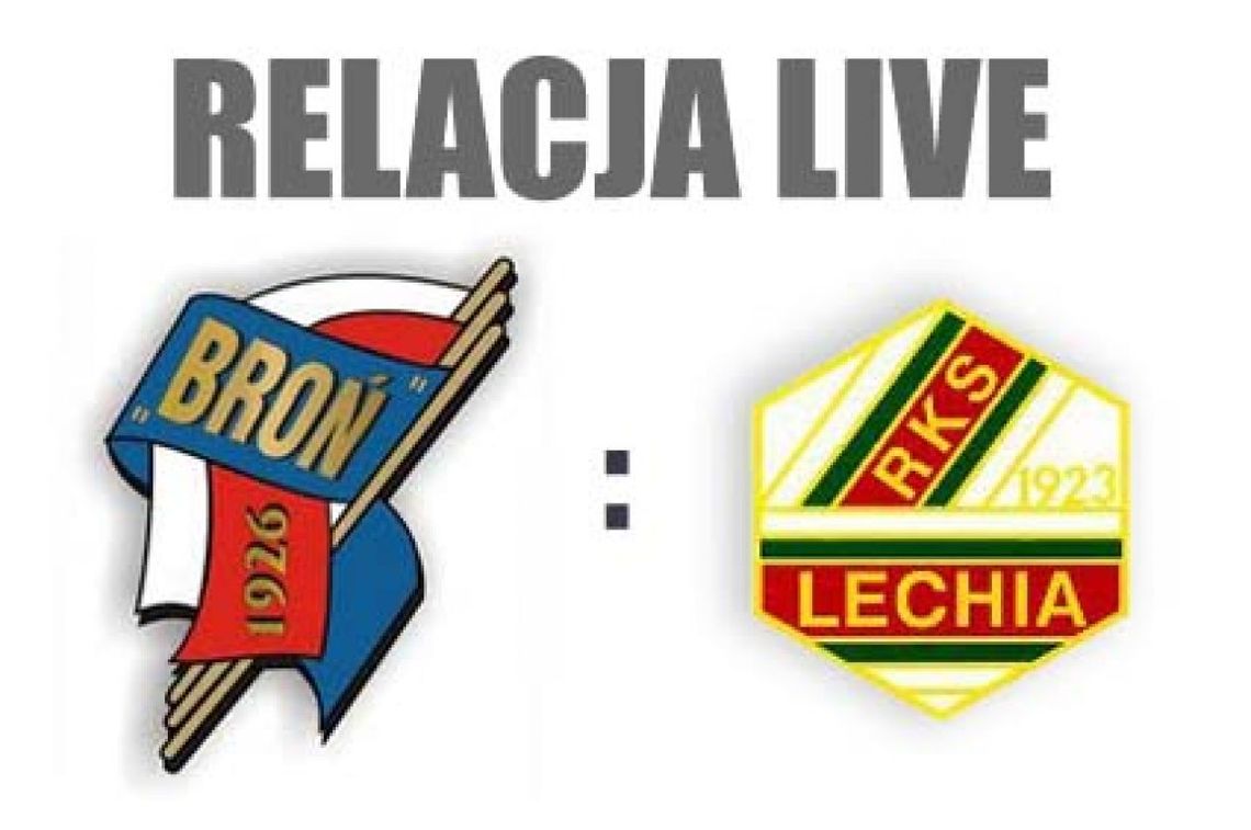 Broń - Lechia Tomaszów Mazowiecki zapis RELACJI LIVE