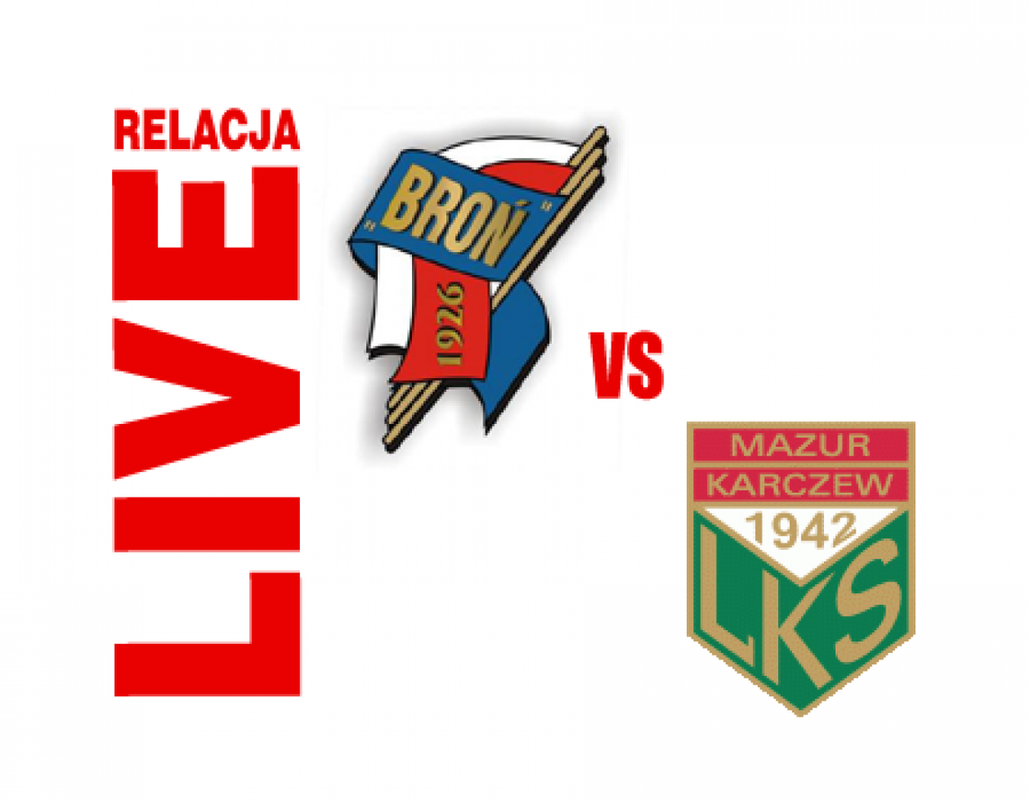 Broń Radom 1:0 Mazur Karczew (zapis relacji)