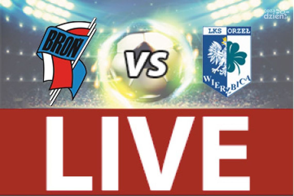 Broń Radom - Orzeł Wierzbica 3:1 (zapis relacji)