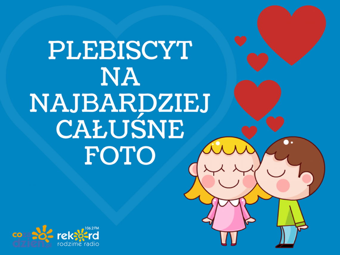 Całowaliście? Teraz głosujcie! Całowaliście? Teraz głosujcie!