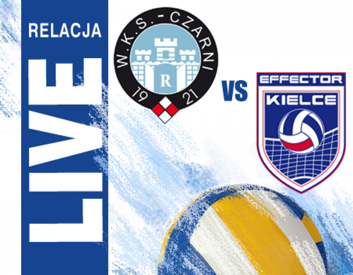 Cerrad Czarni Radom 0:3 Effector Kielce (zapis relacji)