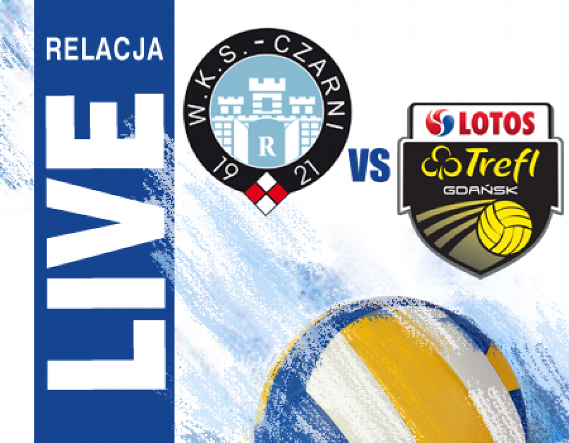 Cerrad Czarni Radom 2:3 Lotos Trefl Gdańsk (zapis relacji) Cerrad Czarni Radom 2:3 Lotos Trefl Gdańsk (zapis relacji)