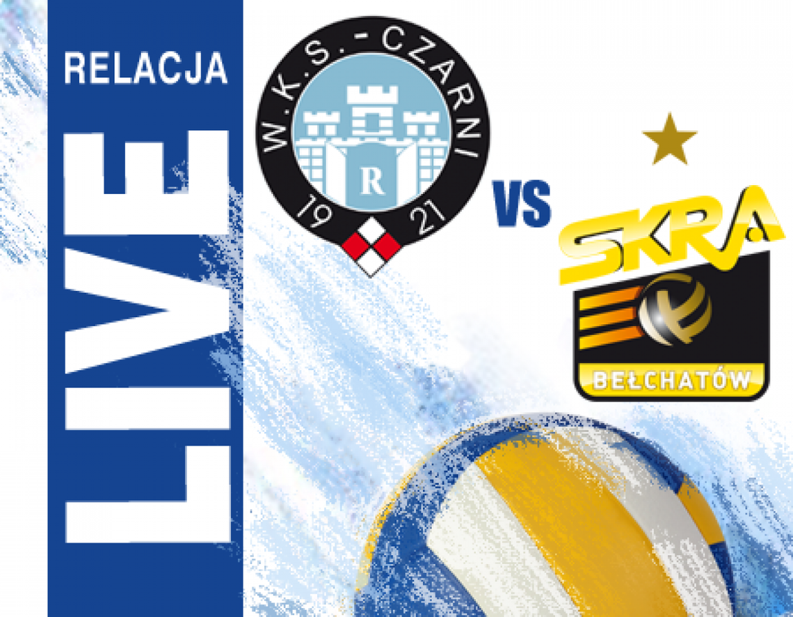 Cerrad Czarni Radom 3:1 PGE Skra Bełchatów (zapis relacji)