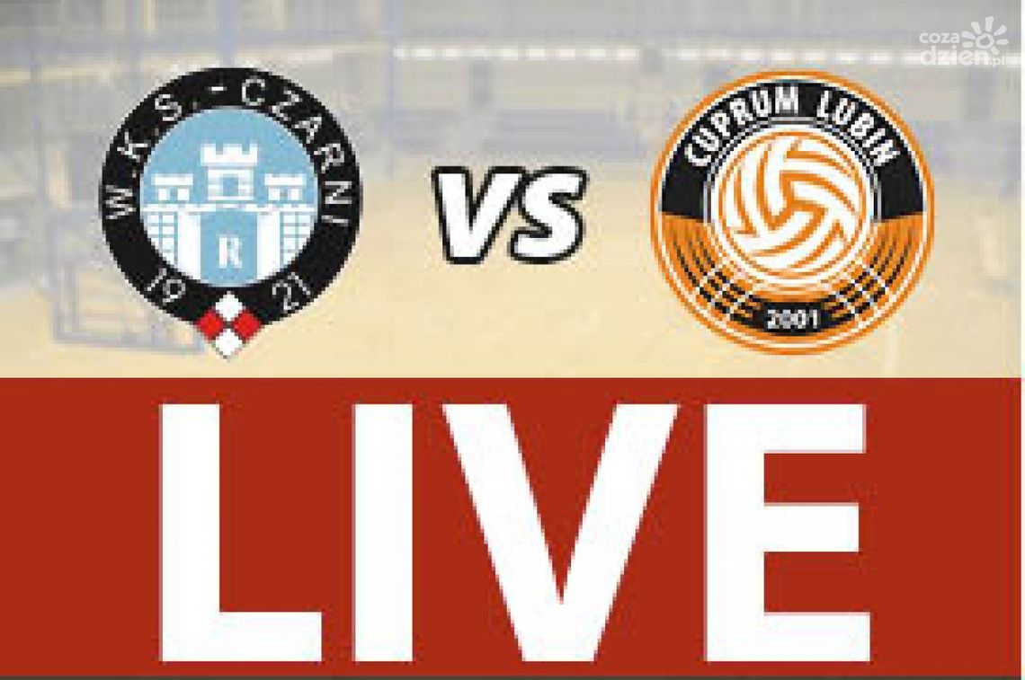 Cerrad Czarni Radom - Cuprum Lubin 0:3 (zapis relacji) Cerrad Czarni Radom - Cuprum Lubin 0:3 (zapis relacji)