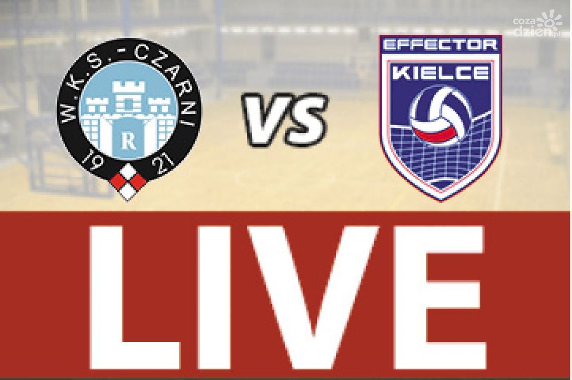 Cerrad Czarni Radom - Effector Kielce 2:3 (zapis relacji) Cerrad Czarni Radom - Effector Kielce 2:3 (zapis relacji)