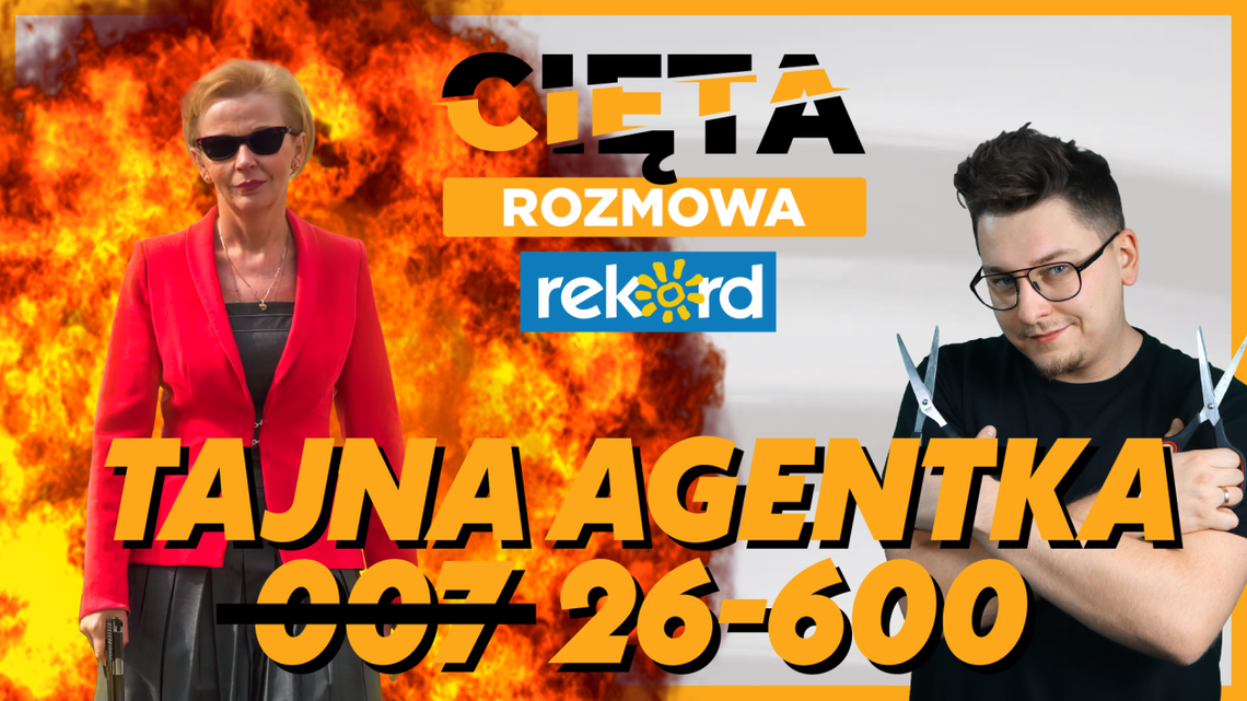 Cięta Rozmowa. Anna Kwiecień: Tajna agentka ̶0̶0̶7̶ 26-600