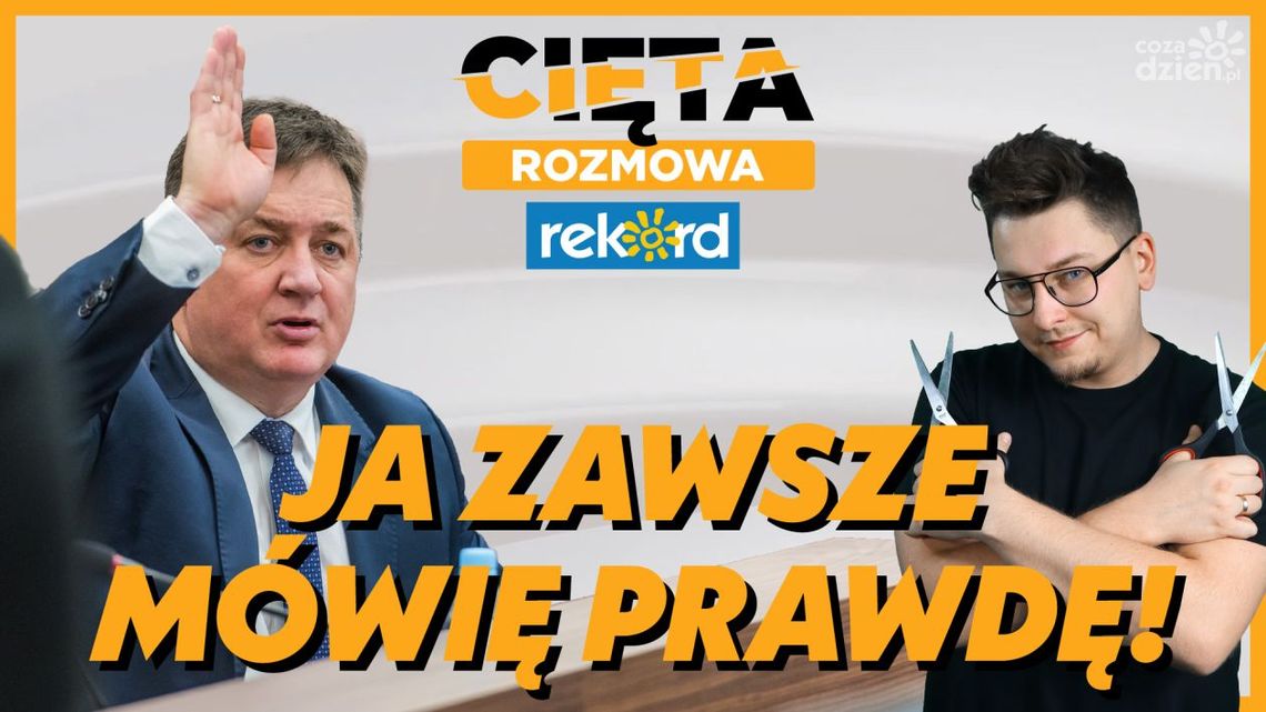 Cięta Rozmowa. Dariusz Wójcik: Ja zawsze mówię prawdę!