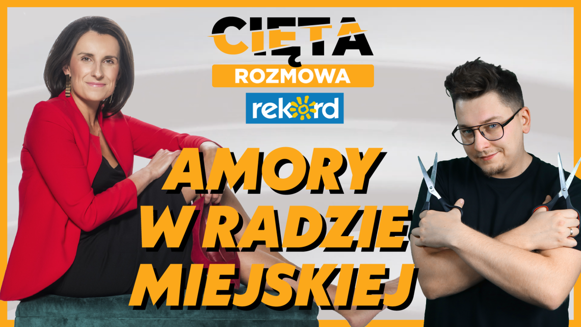 Cięta Rozmowa. Marta Michalska-Wilk: Amory w Radzie Miejskiej