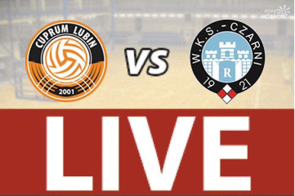 Cuprum Lubin - Cerrad Czarni Radom 1:3 (RELACJA LIVE) Cuprum Lubin - Cerrad Czarni Radom 1:3 (RELACJA LIVE)