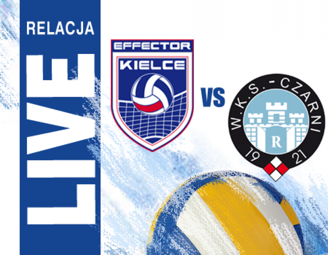 Effector Kielce 1:3 Cerrad Czarni Radom (zapis relacji) Effector Kielce 1:3 Cerrad Czarni Radom (zapis relacji)