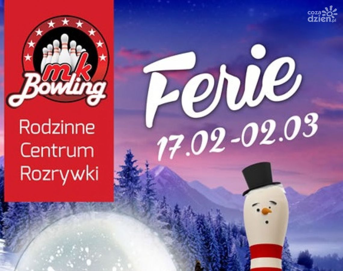 Ferie 2014: Kręgielnia MK Bowling
