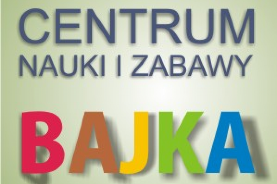 Ferie Zimowe 2012 w Centrum Nauki i Zabawy Bajka